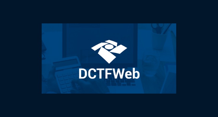 Novos Tributos: O Que Muda na Declaração da DCTFWeb a Partir de 2024